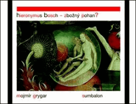 Hieronymus BOSCH Zbožný pohan?