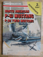 North American P-51 Mustang P-82 Twin Mustang - monografie 2.část