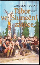Tábor ve Sluneční zátoce Divadelní hra; Šedesát Jestřábových táborů