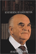 Remembering My Good Friends - An Autobiography