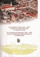 Kroměřížský sněm 1848-1849 a tradice parlamentarismu ve střední Evropě