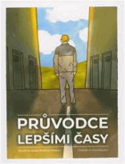 Průvodce lepšími časy Výborná A4 originální brož!!