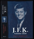 JFK Neklidné mládí