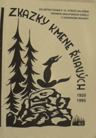 Zkazky kmene Řvavých 1920 - 1995