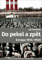 Do pekel a zpět Evropa 1914-1949