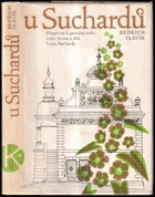 U Suchardů Vojtěch Sucharda Sochař, sochařství - Příspěvek k poznání doby, rodu, životu ...