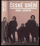 České snění, [kniha o hledání české identity v 19. a 20. století]