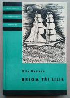 Briga Tři lilie KOD Knihy odvahy a dobrodružství ; Sv. 62