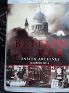 Britain at War Unseen Archives(Photographs from the Daily Mail)