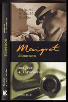 Maigret a lupič kliďas, Maigret a informátor