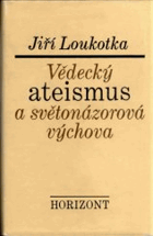 Vědecký ateismus a světonázorová výchova.
