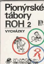 Vycházky Pionýrské tábory ROH 2