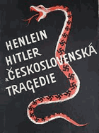Henlein Hitler a československá tragedie