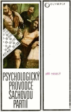 Psychologický průvodce šachovou partií Šachy Šach