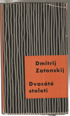 Dvacáté století. Poznámky o lit. formách na Západě