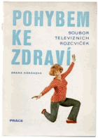 Pohybem ke zdraví Soubor televizních rozcviček