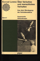 Über tierisches und menschliches Verhalten Aus dem Werdegang der Verhaltenslehre; gesammelte ...