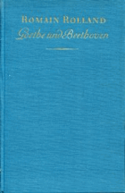 Goethe und Beethoven. Mit 16 Bildtafeln