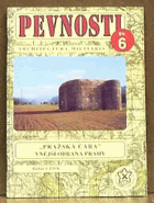 Pražská Čára Vnější obrana Prahy Československé opevnění z let 1936 - 38 Pevnosti 6