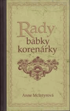 Rady babky korenárky