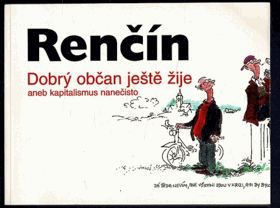 Dobrý občan ještě žije, aneb, Kapitalismus nanečisto