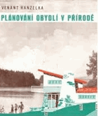 Plánování obydlí v přírodě