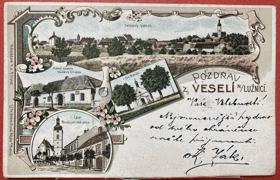 Veselí nad Lužnicí Wesseli an der Lainsitz, Frohenbruck an der Lainsitz Pohled Pohlednice