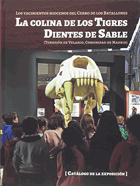 Colina de los tigres dientes de sable, la(catalogo de la ex