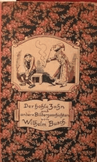 Der hohle Zahn und andere Bildergeschichten von Wilhelm Busch.