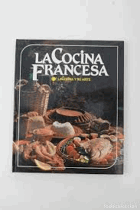 La Cocina Francesa, La Cocina Y Su Arte Španělština