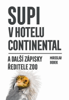 Supi v hotelu Continental ZOO...a další zápisky ředitele