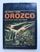 Orozco. Obra de caballete, acuarela, dibujo, y grabado