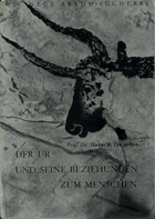 Der Ur und seine Beziehungen zum Menschen.