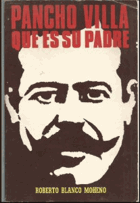 Pancho Villa, que es su padre
