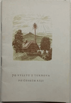 70 výletů z Turnova po Českém ráji Turnov Český ráj
