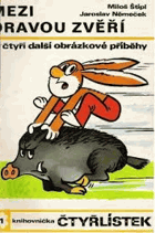 Mezi dravou zvěří Čtyřlístek 21