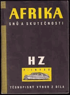 Afrika snů a skutečnosti Těsnopis Těsnopisný výbor z díla