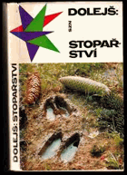 Stopařství Myslivost