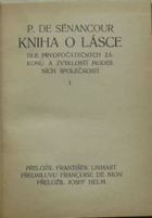 Kniha o lásce 1 Dle prvopočátečných zákonů a zvyklostí moderních společností