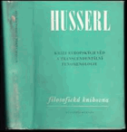 Krize evropských věd a transcendentální fenomenologie. Úvod do fenomenologické filosofie