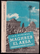 Maghreb El Aksa, nejzápadnější Orient