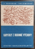 Kapitoly z rodinné výchovy - učebnice výchovy dítěte pro odborné školy pro ženská ...