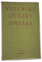 Vojenské otázky dneška
