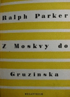 Z Moskvy do Gruzínska Gruzie