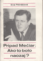 Prípad MEČIAR Ako to bolo naozaj
