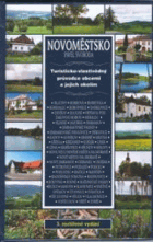 Novoměstsko NOVÉ MĚSTO Turisticko-vlastivědný průvodce obcemi a jejich okolím