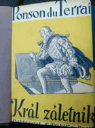 2SVAZKY Král záletník 1+2 Dobrodružný historický román