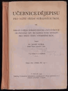 Učebnice dějepisu pro nižší třídy středních škol - pro druhou třídu středních škol. ...