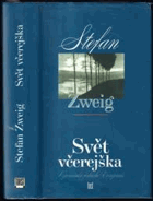 Svět včerejška Vzpomínky jednoho Evropana