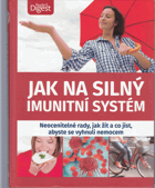 Jak na silný imunitní systém-A4 formát!!
